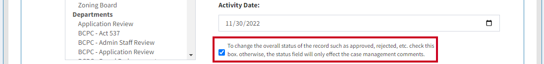 Change overall status checkbox under the Activity Date field.