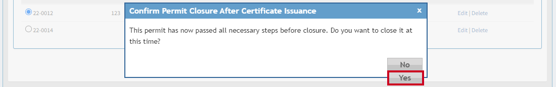 Pop-up message that says 'This permit has now passed all necessary steps before closure. Do you want to close it at this time?'