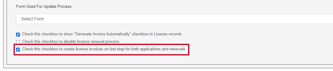 The checkbox toggle labeled Check this checkbox to create license invoices on last step for both applications and renewals.